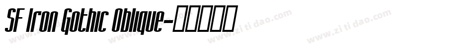 SF Iron Gothic Oblique字体转换